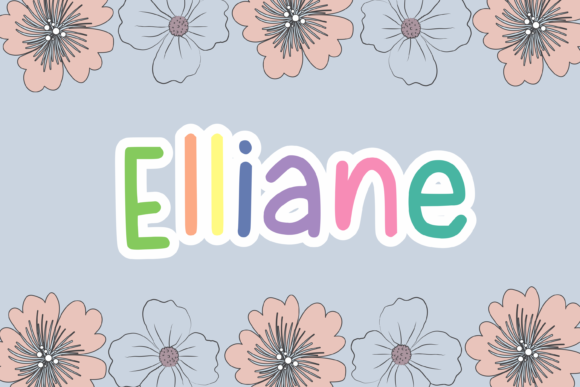 Elliane: The Friendly Typeface for Joyful Design Projects