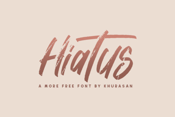 Hiatus: The Modern Brushed Font for Cool Branding
