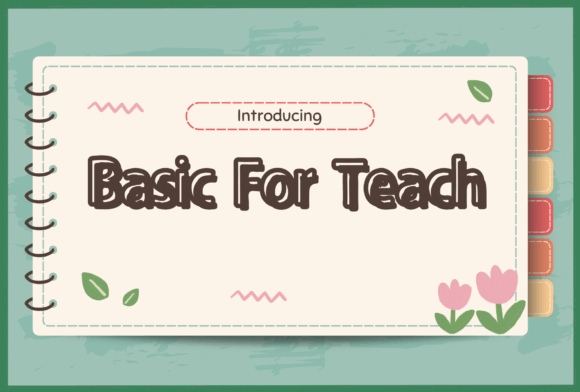 Why Basic for Teach Is the Handwritten Font You'll Actually Use